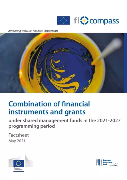 Combination of financial instruments and grants under shared management funds in the 2021-2027 programming period