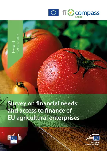 Survey on financial needs and access to finance of EU agricultural enterprises