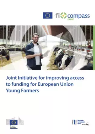 Joint initiative for improving access to funding for European Union Young Farmers Joint initiative for improving access to funding for European Union Young Farmers