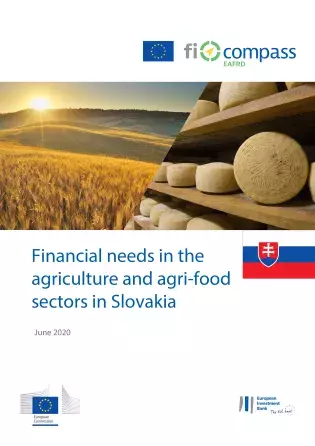 Financial needs in the agriculture and agri-food sectors in Slovakia Financial needs in the agriculture and agri-food sectors in Slovakia