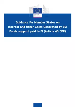 New Guidance note about interest and other gains generated by European Structural &amp; Investment Funds support paid to financial instrument (Article 43 Common Provisions Regulation)