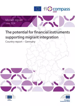 The potential for financial instruments supporting migrant integration – Germany The potential for financial instruments supporting migrant integration – Germany