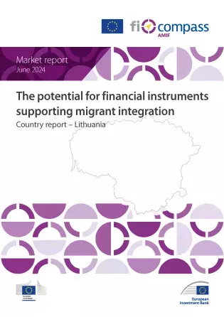The potential for financial instruments supporting migrant integration – Lithuania The potential for financial instruments supporting migrant integration – Lithuania