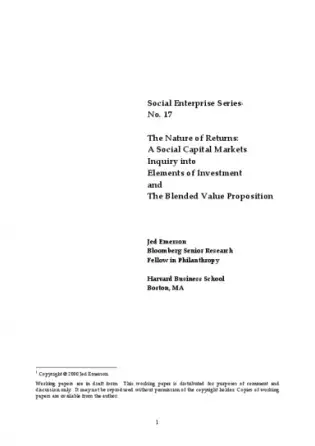 The Nature of Returns: A social Capital Markets Inquiry into Elements of Investment and The Blended Value Proposition