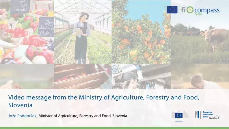 Video message from the Ministry of Agriculture, Forestry and Food, Slovenia Video message from the Ministry of Agriculture, Forestry and Food, Slovenia