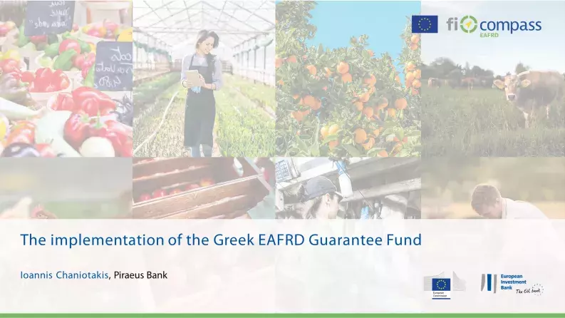 The implementation of the Greek EAFRD Guarantee Fund The implementation of the Greek EAFRD Guarantee Fund
