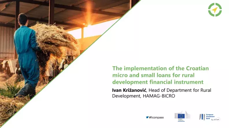 The implementation of the Croatian micro and small loans for rural development financial instrument The implementation of the Croatian micro and small loans for rural development financial instrument