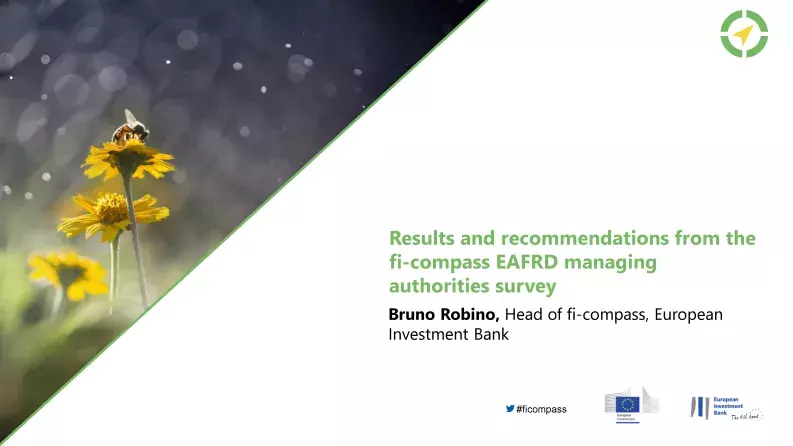 Results and recommendations from the fi-compass EAFRD managing authorities survey Results and recommendations from the fi-compass EAFRD managing authorities survey