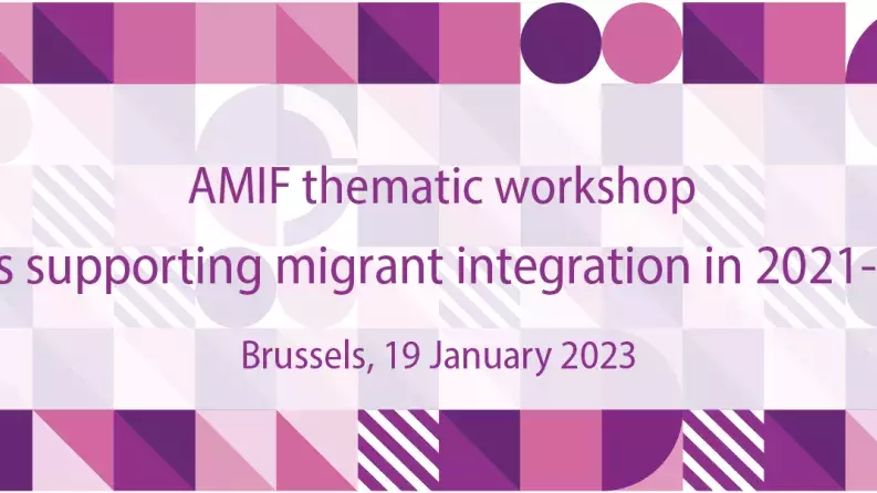 AMIF thematic workshop 'Areas supporting migrant integration in 2021-2027'