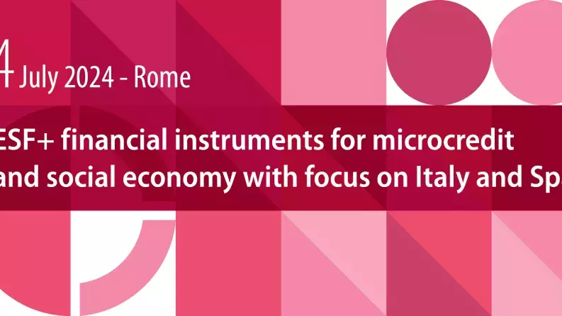 ESF+ financial instruments for microcredit and social economy with focus on Italy and Spain ESF+ financial instruments for microcredit and social economy with focus on Italy and Spain