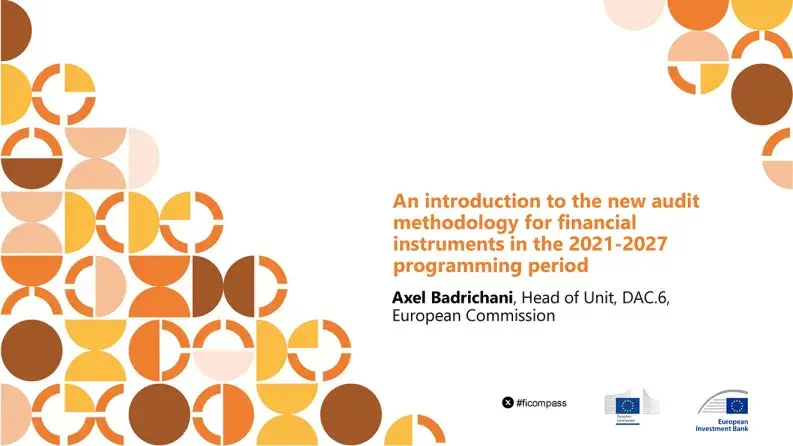 An introduction to the new audit methodology for financial instruments in the 2021-2027 programming period