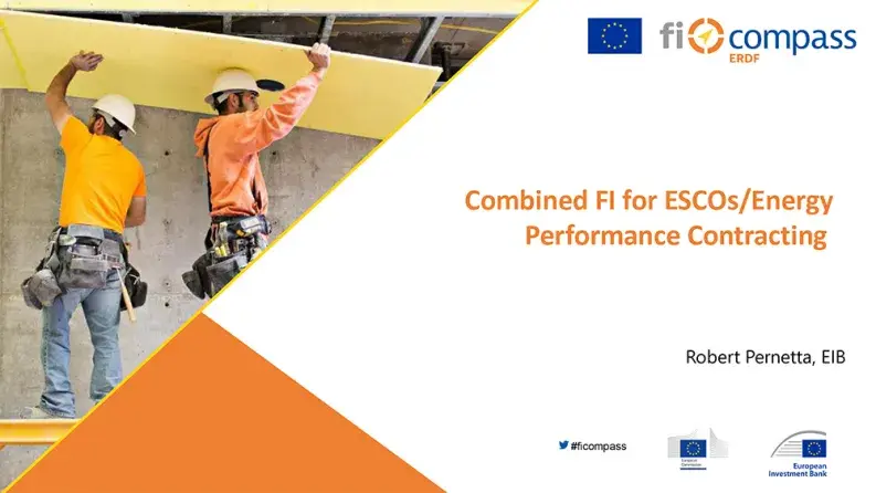 Combined FI for ESCOs/Energy Performance Contracting  Combined FI for ESCOs/Energy Performance Contracting