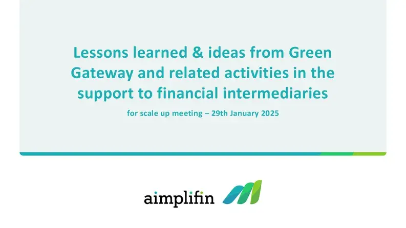 Lessons learned and ideas from the Green Gateway programme in supporting financial intermediaries Lessons learned and ideas from the Green Gateway programme in supporting financial intermediaries