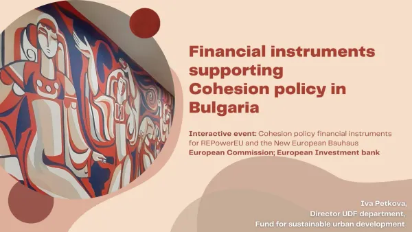 Financial instruments supporting Cohesion policy in Bulgaria