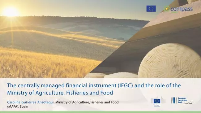 The centrally managed financial instrument (IFGC) and the role of the Ministry of Agriculture, Fisheries and Food