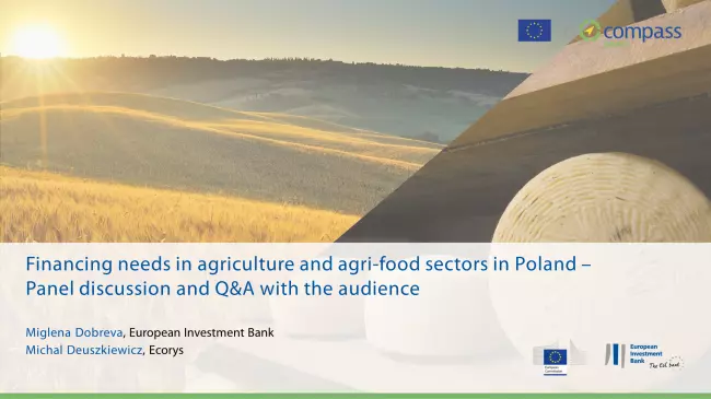 	 Panel discussion and Q&A with the audience – Financing needs in agriculture and agri-food sectors in Poland
