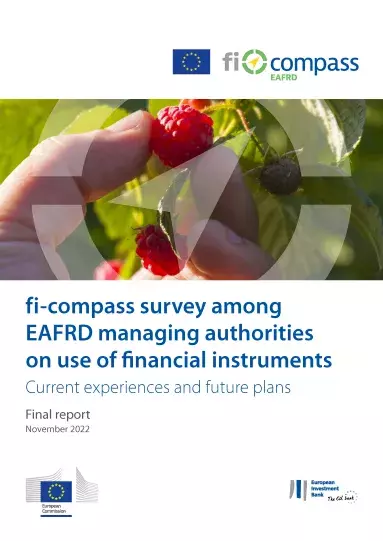 fi-compass survey among EAFRD managing authorities on use of financial instruments – Current experiences and future plans