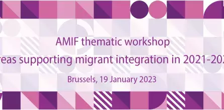 AMIF thematic workshop 'Areas supporting migrant integration in 2021-2027'