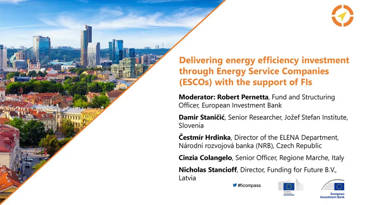 Delivering energy efficiency investment through Energy Service Companies (ESCOs) with the support of FIs