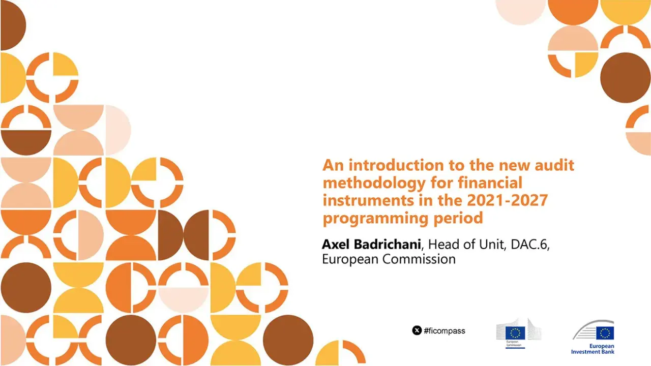 An introduction to the new audit methodology for financial instruments in the 2021-2027 programming period