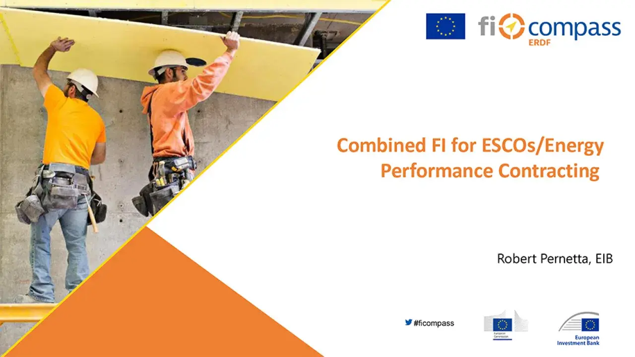 Combined FI for ESCOs/Energy Performance Contracting  Combined FI for ESCOs/Energy Performance Contracting