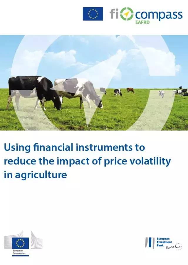 Using financial instruments to reduce the impact of price volatility in agriculture Using financial instruments to reduce the impact of price volatility in agriculture