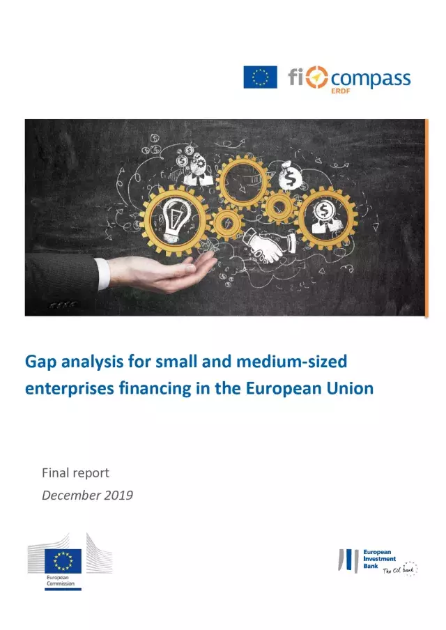 Gap analysis for small and medium-sized enterprises financing in the European Union Gap analysis for small and medium-sized enterprises financing in the European Union