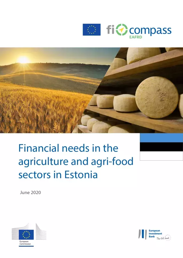 Financial needs in the agriculture and agri-food sectors in Estonia Financial needs in the agriculture and agri-food sectors in Estonia