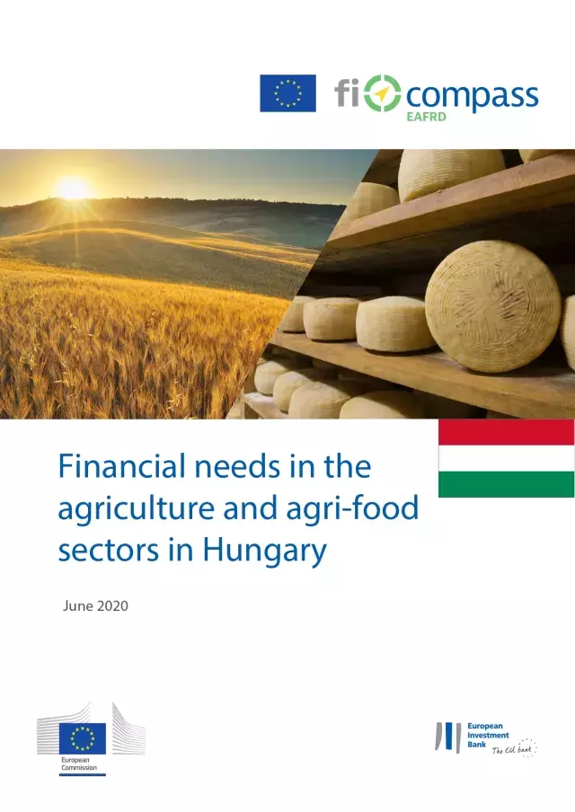 Financial needs in the agriculture and agri-food sectors in Hungary Financial needs in the agriculture and agri-food sectors in Hungary