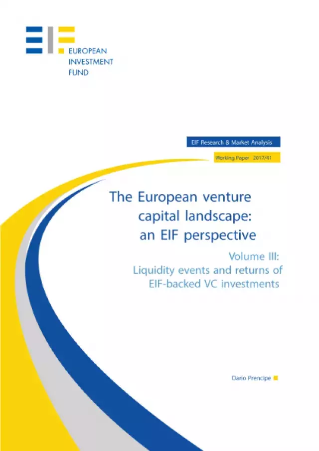The European venture capital landscape: an EIF perspective. Volume III: Liquidity events and returns of EIF-backed VC investments