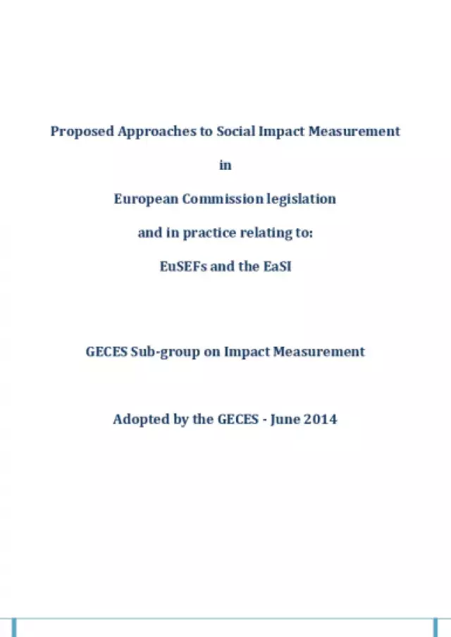 Proposed Approaches to Social Impact Measurement in European Commission legislation and in practice relating to EuSEFs and the EaSI