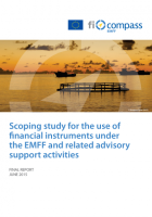Scoping study for the use of financial instruments under the EMFF and related advisory support activities
