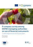 fi-compass survey among EAFRD managing authorities on use of financial instruments – Current experiences and future plans fi-compass survey among EAFRD managing authorities on use of financial instruments – Current experiences and future plans